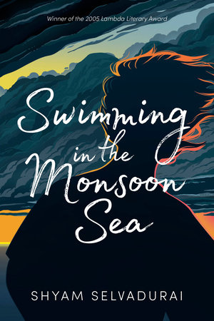 Swimming in the Monsoon Sea by Shyam Selvadurai