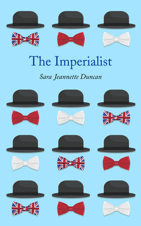 The Imperialist by Sara Jeannette Duncan