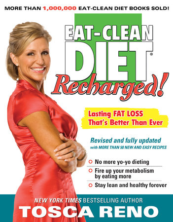The Eat-Clean Diet Recharged! by Tosca Reno
