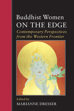 Buddhist Women on the Edge by 