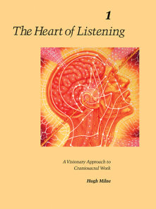 The Heart of Listening, Volume 1