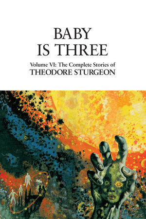Baby Is Three by Theodore Sturgeon
