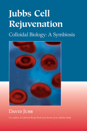 Jubbs Cell Rejuvenation by David Jubb