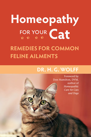 Homeopathy for Your Cat by Dr. H.G. Wolff