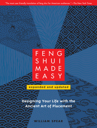 Feng Shui Made Easy, Revised Edition by William Spear