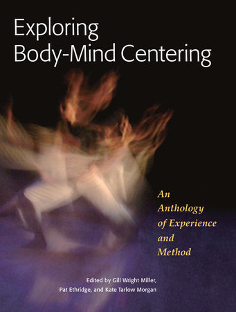 Exploring Body-Mind Centering by 