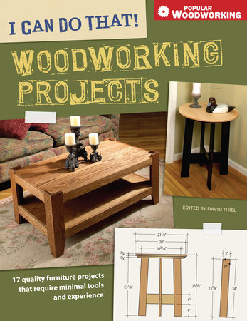 I Can Do That! Woodworking Projects by 