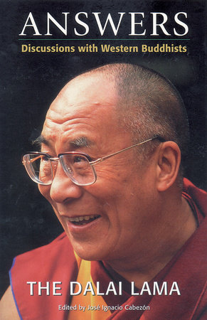 Answers by H.H. the Fourteenth Dalai Lama