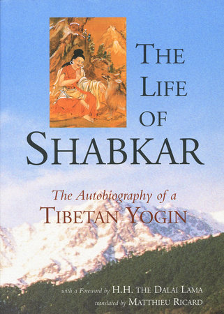 The Life of Shabkar by 