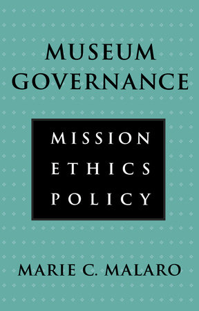 Museum Governance by Marie Malaro