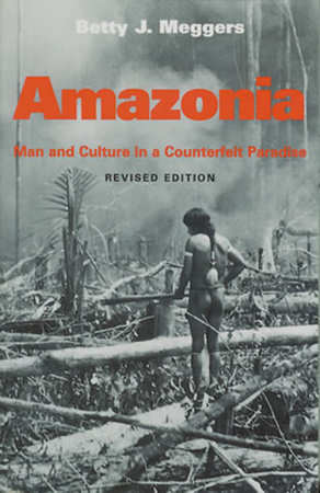 Amazonia by Betty J. Meggers