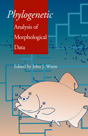 Phylogenetic Analysis of Morphological Data by John J. Wiens