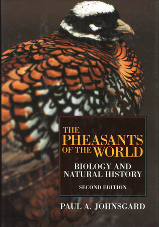 The Pheasants of the World by Paul Johnsgard