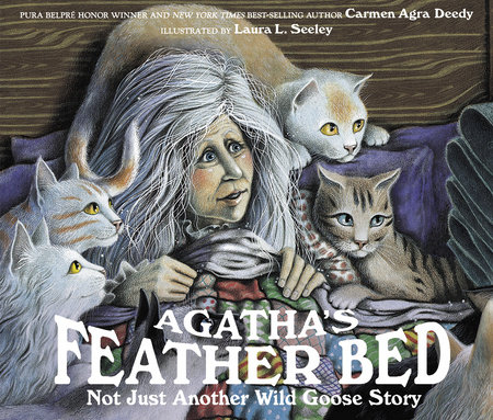 Agatha's Feather Bed by Carmen Agra Deedy