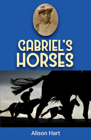 Gabriel's Horses by by Alison Hart