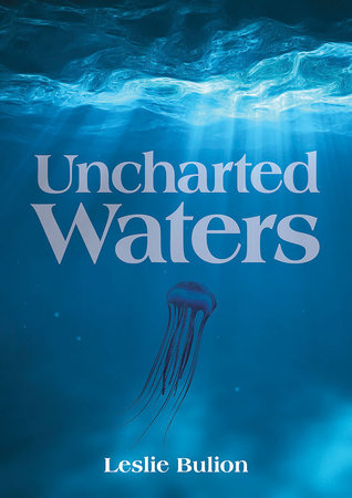 Uncharted Waters by Leslie Bulion