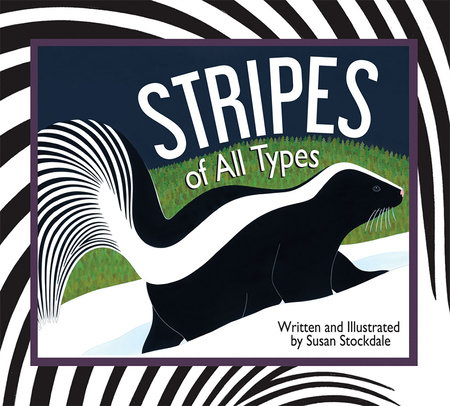 Stripes of All Types by Susan Stockdale