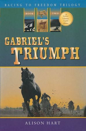 Gabriel's Triumph by Alison Hart