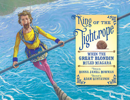 King of the Tightrope by Donna Janell Bowman