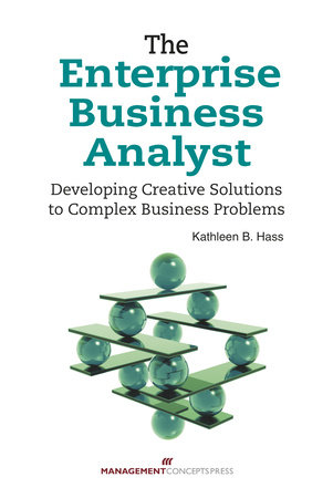 The Enterprise Business Analyst by Kathleen B. Hass