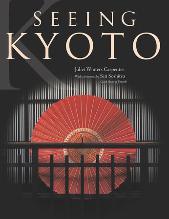 Seeing Kyoto by Juliet Winters Carpenter