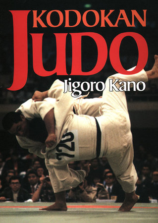 Kodokan Judo by Jigoro Kano