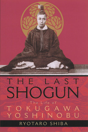 The Last Shogun by Ryotaro Shiba
