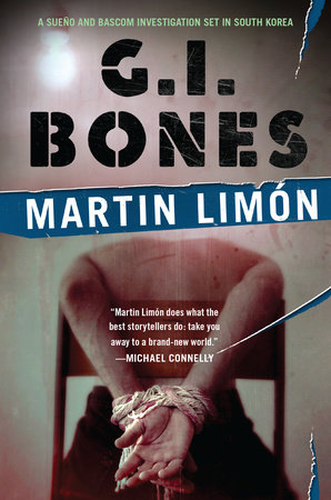G.I. Bones by Martin Limon