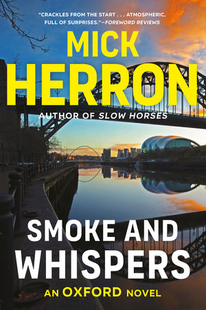 Smoke and Whispers by Mick Herron