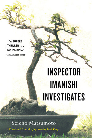 Inspector Imanishi Investigates by Seicho Matsumoto
