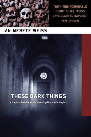 These Dark Things by Jan Weiss