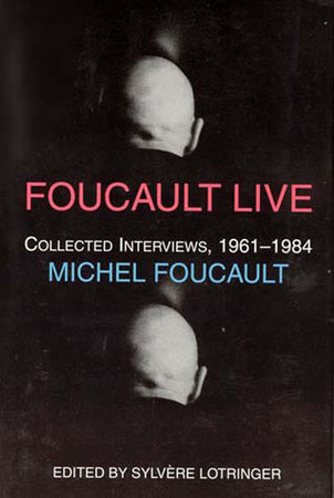 Foucault Live by Michel Foucault