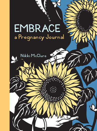 Embrace: A Pregnancy Journal by Nikki McClure