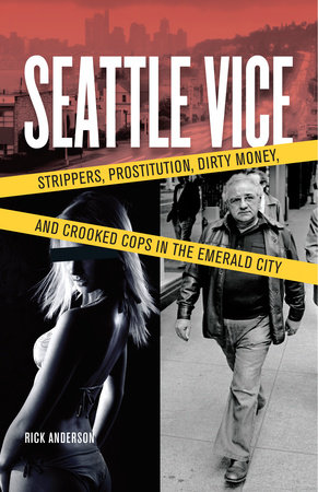 Seattle Vice by Rick Anderson
