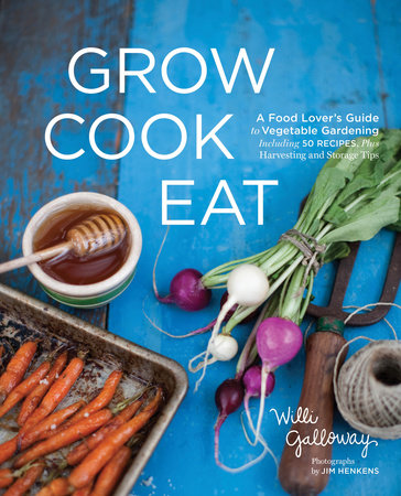 Grow Cook Eat by Willi Galloway