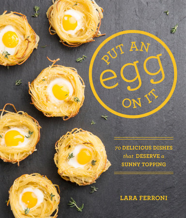 Put an Egg on It by Lara Ferroni