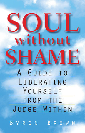 Soul without Shame by Byron Brown