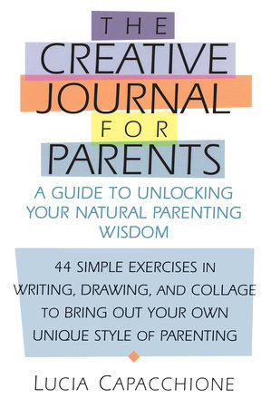 Creative Journal for Parents by Lucia Capacchione
