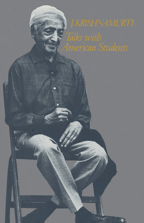 Talks with American Students by J. Krishnamurti