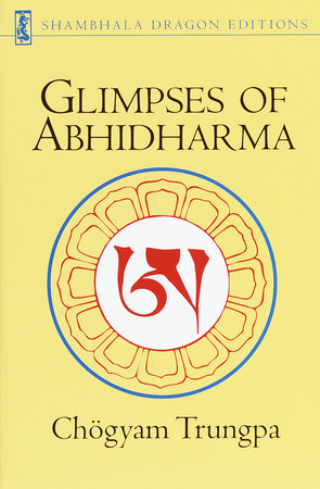 Glimpses of Abhidharma by Chogyam Trungpa