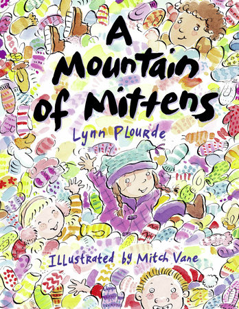 A Mountain of Mittens by Lynn Plourde
