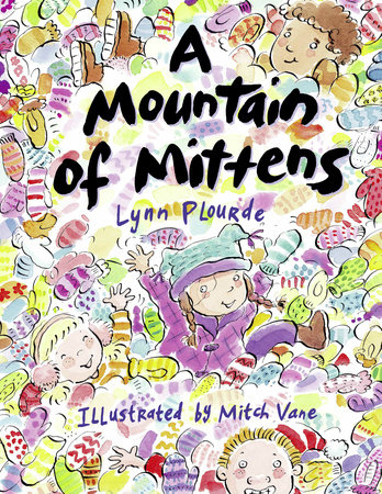 A Mountain of Mittens by Lynn Plourde