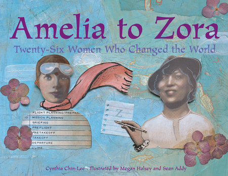 Amelia to Zora by Cynthia Chin-Lee