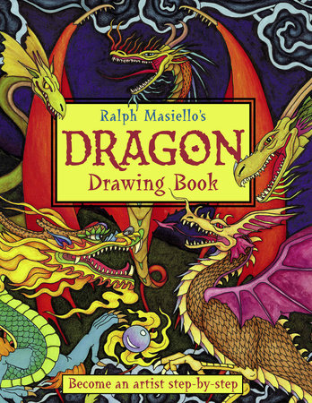 Ralph Masiello's Dragon Drawing Book by Ralph Masiello