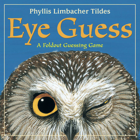 Eye Guess by Phyllis Limbacher Tildes