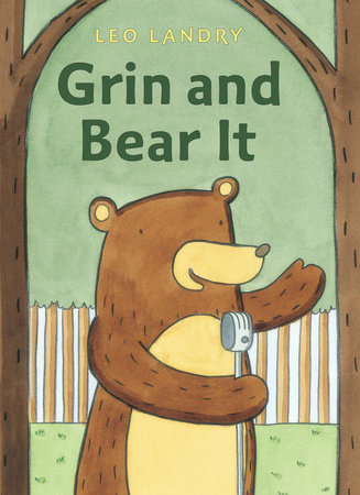 Grin and Bear It by Leo Landry