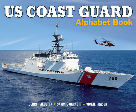 US Coast Guard Alphabet Book by Jerry Pallotta and Sammie Garnett