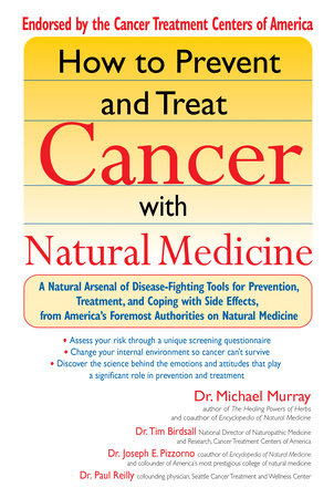 How to Prevent and Treat Cancer with Natural Medicine by Michael Murray