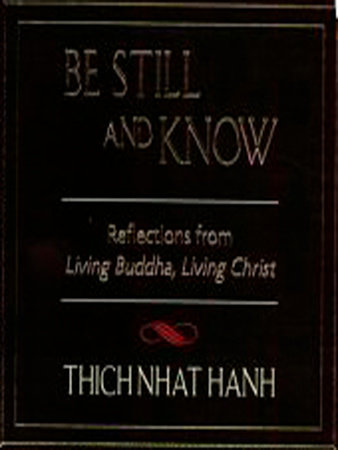 Be Still and Know by Thich Nhat Hanh