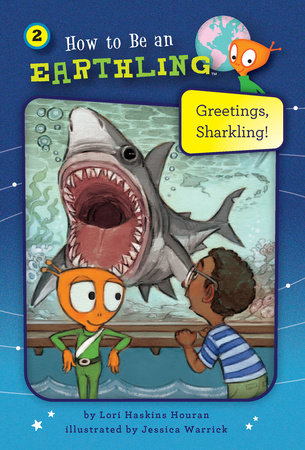 Greetings, Sharkling! (Book 2) by Lori Haskins Houran